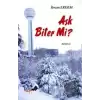 Aşk Biter Mi?