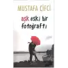 Aşk Eski Bir Fotoğraftı