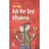 Aşk Her Şeyi Affederse