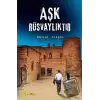 Aşk Rüsvalıktır