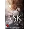 Aşk Sen Demekmiş