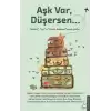 Aşk Var, Düşersen