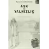 Aşk ve Yalnızlık