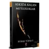 Askıda Kalan Mutluluklar