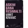 Aşkım Bana Resimaltı