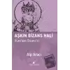 Aşkın Bizans Hali (Ciltli)