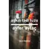 Aşkın Tadı Tuzu - Hayat Hikayeleri