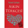 Aşkın Türkçesi (Ciltli)
