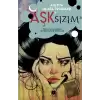 Aşk’sızım