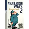 Aslan Asker Şvayk 2