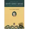 Asrın Yesevi’si Seyyit Ahmet Arvasi