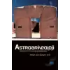 Astroarkeoloji - Astronominin Varoluşsal Bağlamları