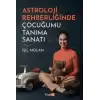 Astroloji Rehberliğinde Çocuğumu Tanıma Sanatı