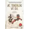 At, Tekerlek ve Dil - Avrasya Bozkırlarının Tunç Çağı Atlıları Modern Dünyayı Nasıl Şekillendirdi?