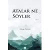 Atalar Ne Söyler