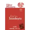 Ata’m İzindeyiz