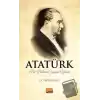 Atatürk - Bir Dahinin Yaşam Öyküsü