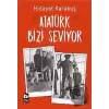 Atatürk Bizi Seviyor