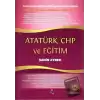 Atatürk, CHP ve Eğitim (Ciltli)