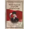 Atatürk Düşünüyor