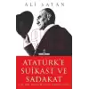 Atatürke Suikast ve Sadakat