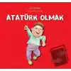 Atatürk Olmak