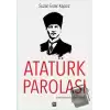 Atatürk Parolası