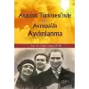 Atatürk Türkiyesi’nde ve Avrupada Aydınlanma