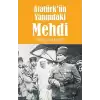 Atatürkün Yanındaki Mehdi