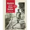 Atatürk Üzerine Kısa Notlar