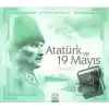 Atatürk ve 19 Mayıs