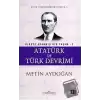 Atatürk ve Türk Devrimi - Ülkeye Adanmış Bir Yaşam 2