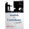 Atatürk ve Unutulmaz Anıları