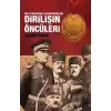 Atatürk ve Yol Arkadaşları Dirilişin Öncüleri