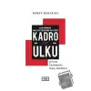 Atatürkçü Milliyetçiliğin İki Yüzü: Kadro ve Ülkü