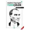 Atatürkçü Türk Ülküsü Türkçülük