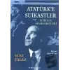 Atatürk’e Suikastler ve İstiklal Mahkemeleri