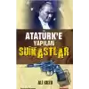 Atatürk’e Yapılan Suikastlar