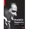 Atatürk’ü Yaşayanlar