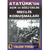 Atatürk’ün Açık ve Gizli Celse Meclis Konuşmaları 1