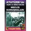 Atatürk’ün Açık ve Gizli Celse Meclis Konuşmaları 2