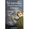 Atatürk’ün İzinde