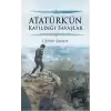 Atatürk’ün Katıldığı Savaşlar