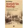 Atatürk’ün Mutfağı