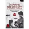 Atatürk’ün Özel Şifre Hattı