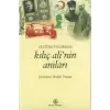 Atatürk’ün Sırdaşı Kılıç Ali’nin Anıları