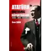 Atatürk’ün Unutulmaz Röportajları