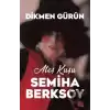 Ateş Kuşu Semiha Berksoy