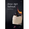 Ateşe Ağıt Yakmak