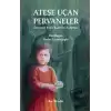 Ateşe Uçan Pervaneler